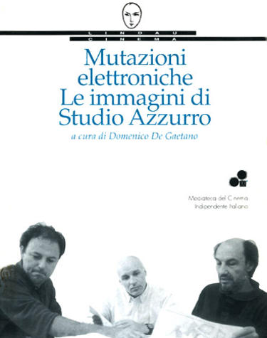 Copertina del volume Mutazioni elettroniche. Le immagini di Studio Azzurro